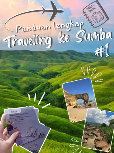 Panduan Liburan ke Sumba: Biaya, Itinerary, dan Tips Hemat untuk Traveler Pemula
