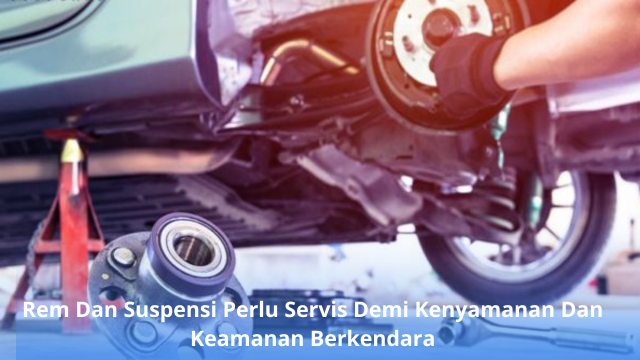 Rem Dan Suspensi