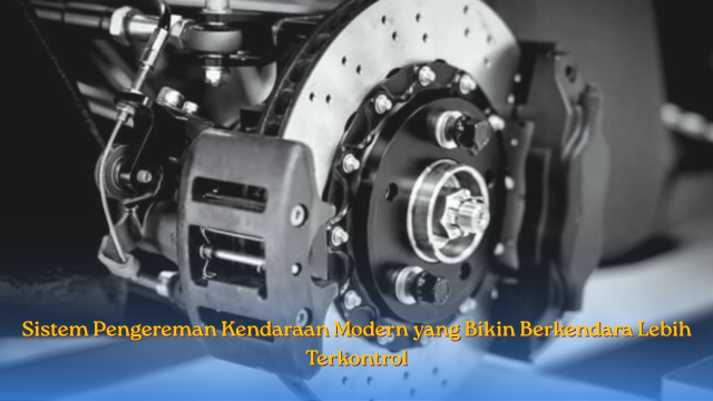 Sistem Pengereman Kendaraan