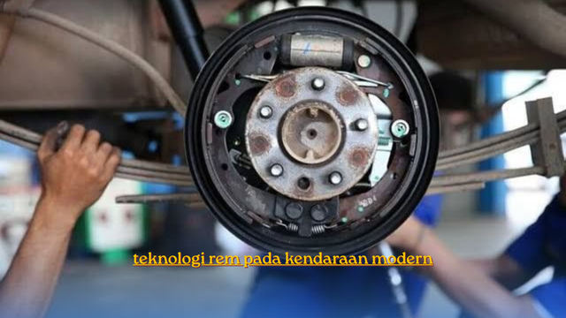 teknologi rem pada kendaraan
