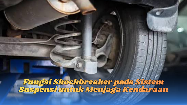 Fungsi Shockbreaker